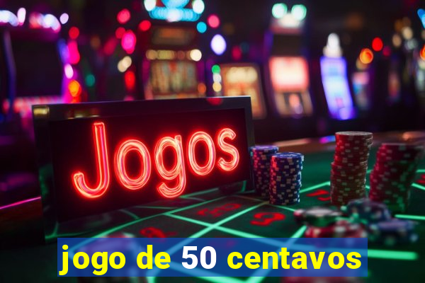 jogo de 50 centavos